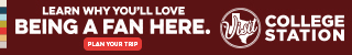 College Station. Learn Why You'll Love Being a Fan Here